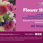 Wedding Flower Show: April 2024: SCFE